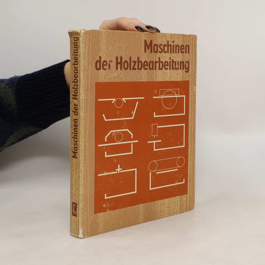 Wolfgang Müller Maschinen der Holzbearbeitung