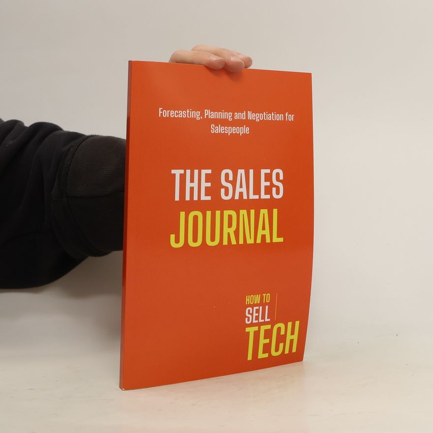 Charlie Cowan The Sales Journal. How To Sell Tech