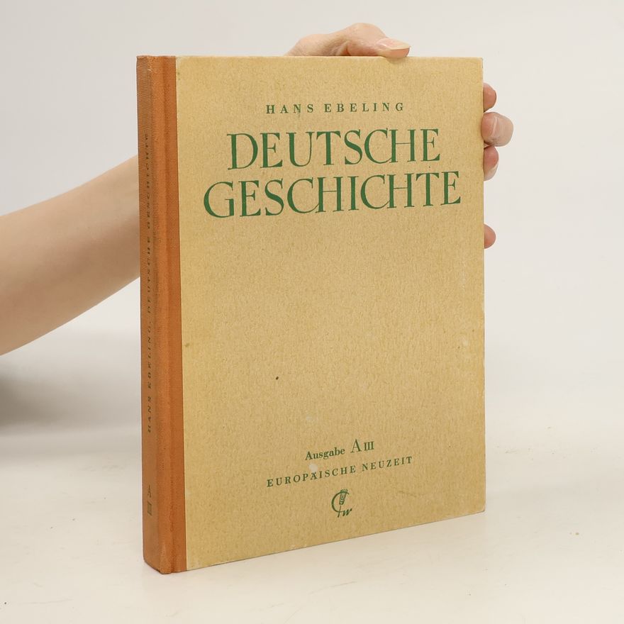 Hans Ebeling Deutsche Geschichte. Ausgabe A III