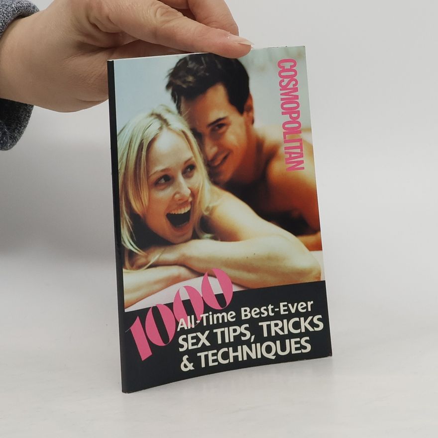 Autorenkollektiv All-Time Best-Ever SEX TIPS, TRICKS & TECHNIQUES