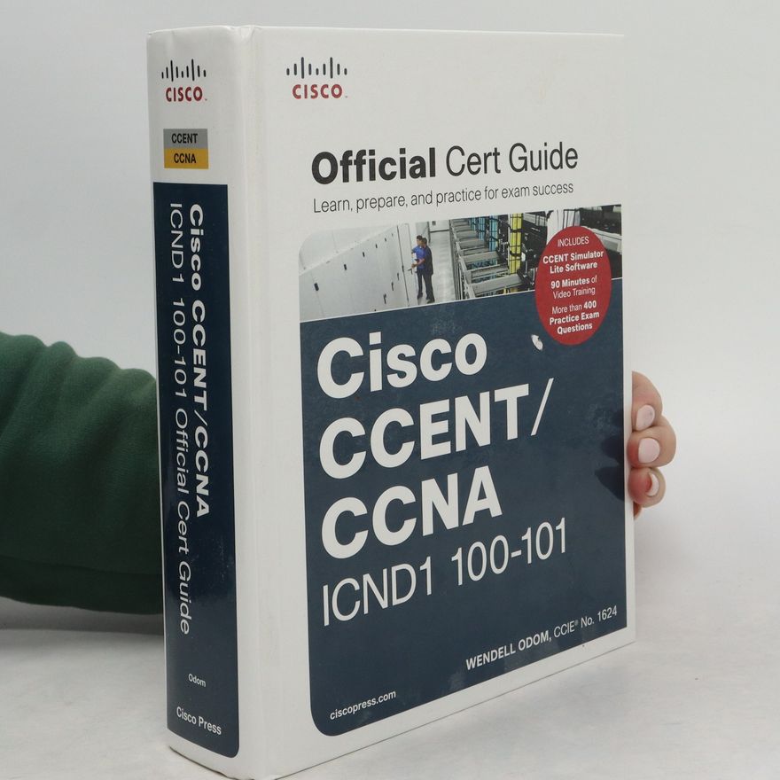 Wendell Odom Official Cert Guide. Cisco CCENT / CCNA