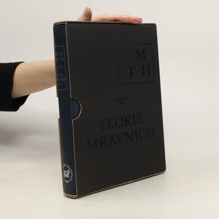 Adam Smith Teorie mravních citů