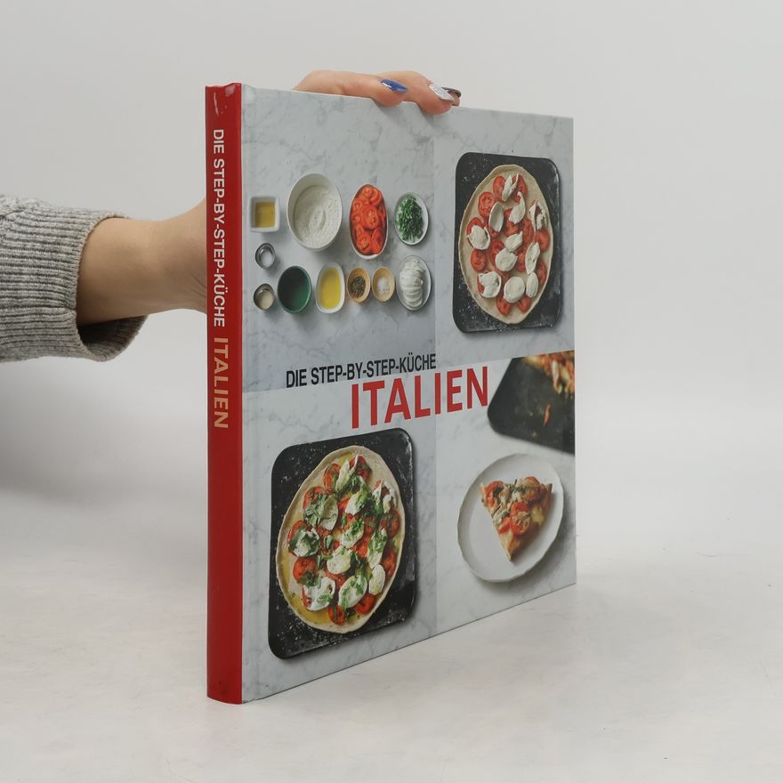 Autorenkollektiv Italien. Die Step-by-Step-Küche