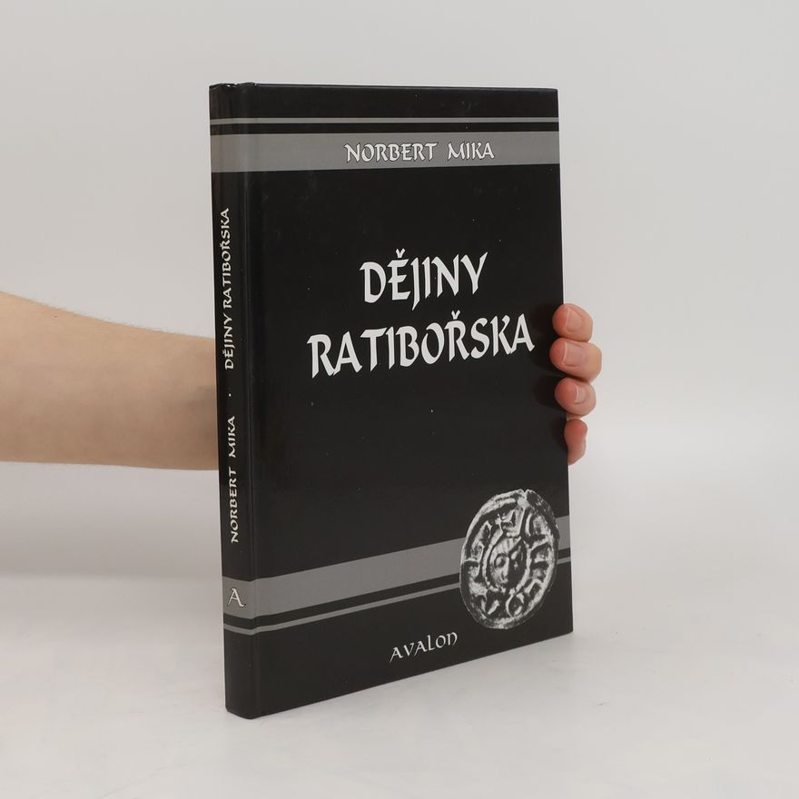 Norbert Mika Dějiny Ratibořska
