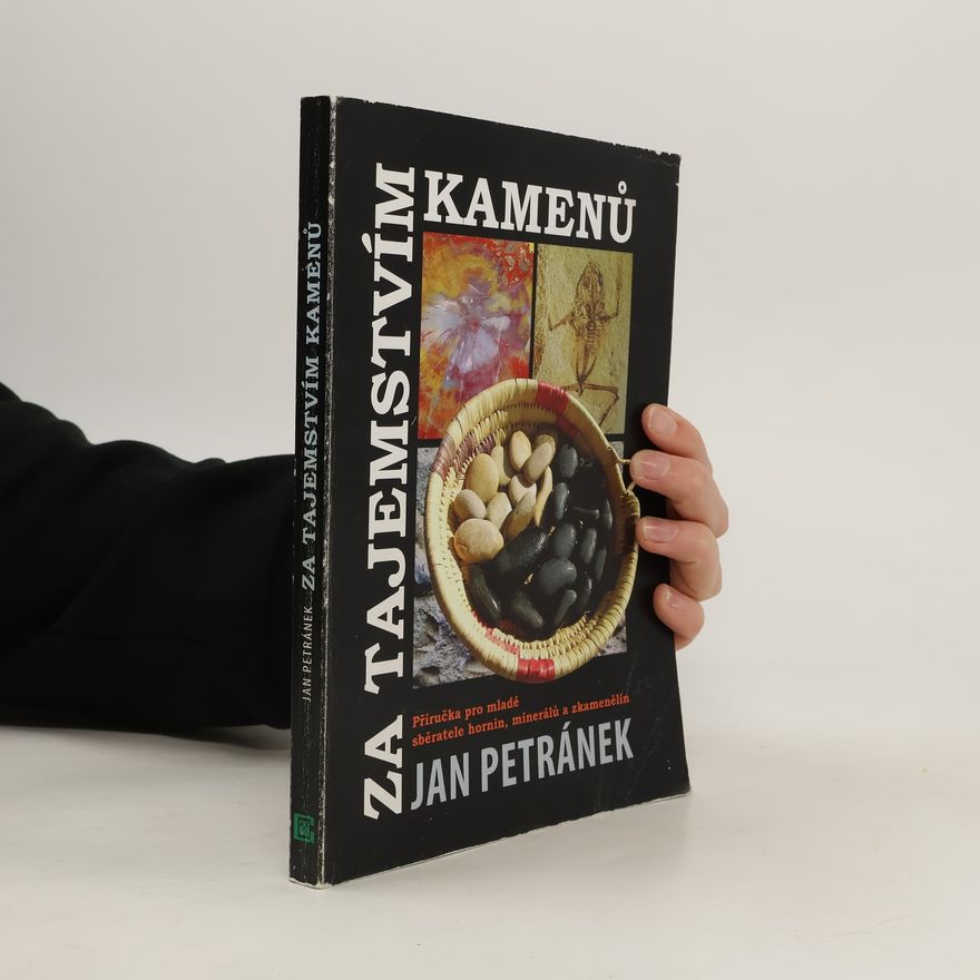 Jan Petránek Za tajemstvím kamenů