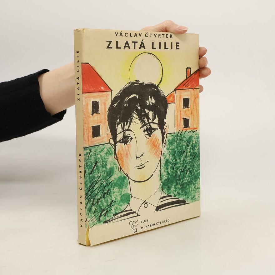 Václav Čtvrtek Zlatá lilie