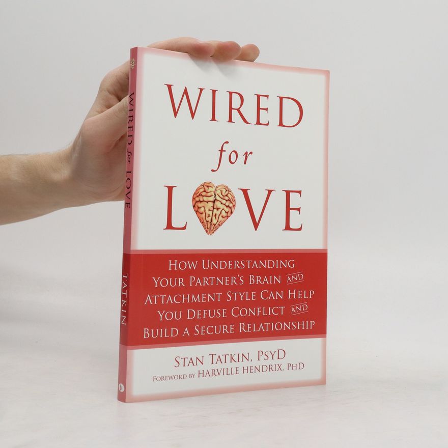 Stan Tatkin Wired for Love