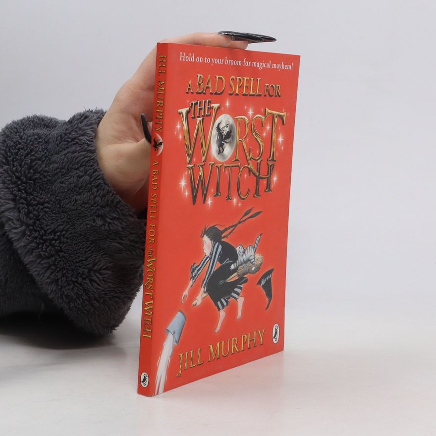 Jill Murphy A Bad Spell for the Worst Witch