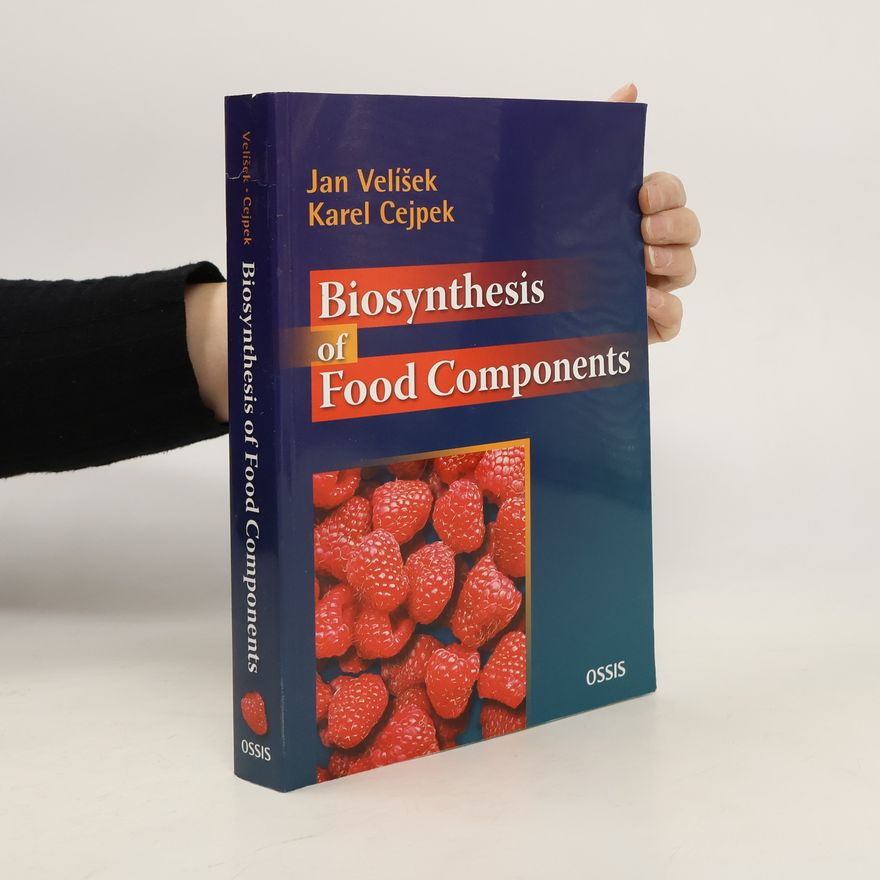 Karel Cejpek Biosynthesis of Food Components