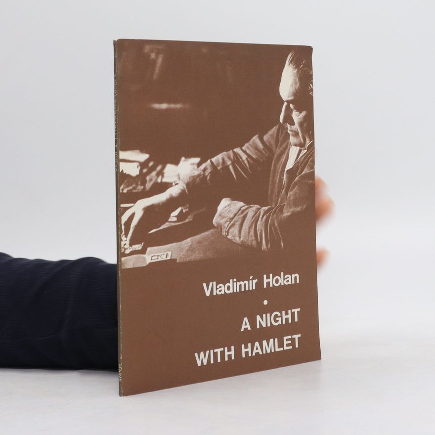 Vladimír Holan A Night with Hamlet