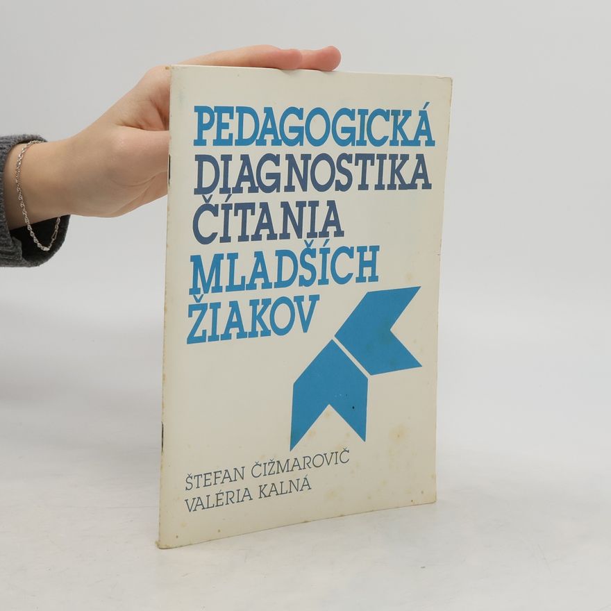 Štefan Čižmarovič Pedagogická diagnostika čítania mladších žiakov