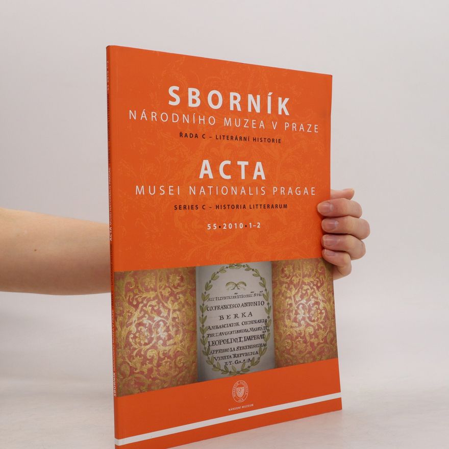 Autorenkollektiv Acta Musei Nationalis Pragae – Historia litterarum 2010, 55, 1–2