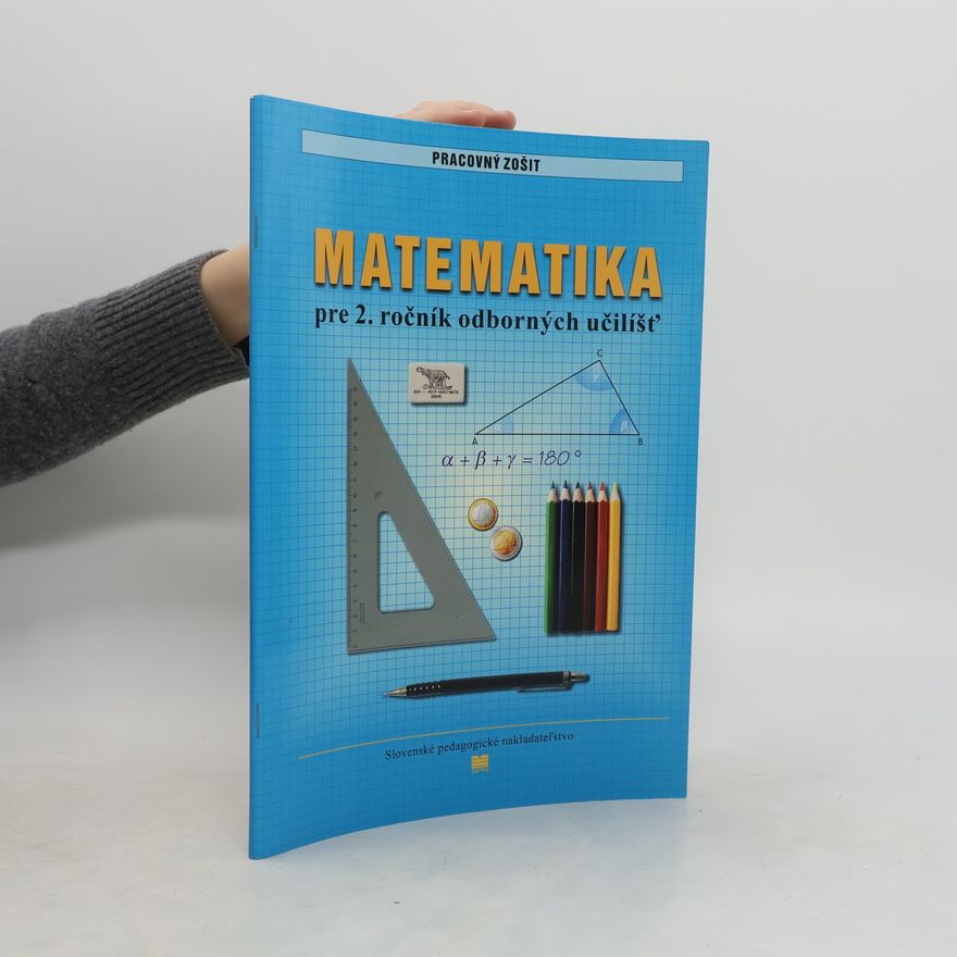 Kolektiv autorů Matematika pre 2. ročník odborných učilíšť