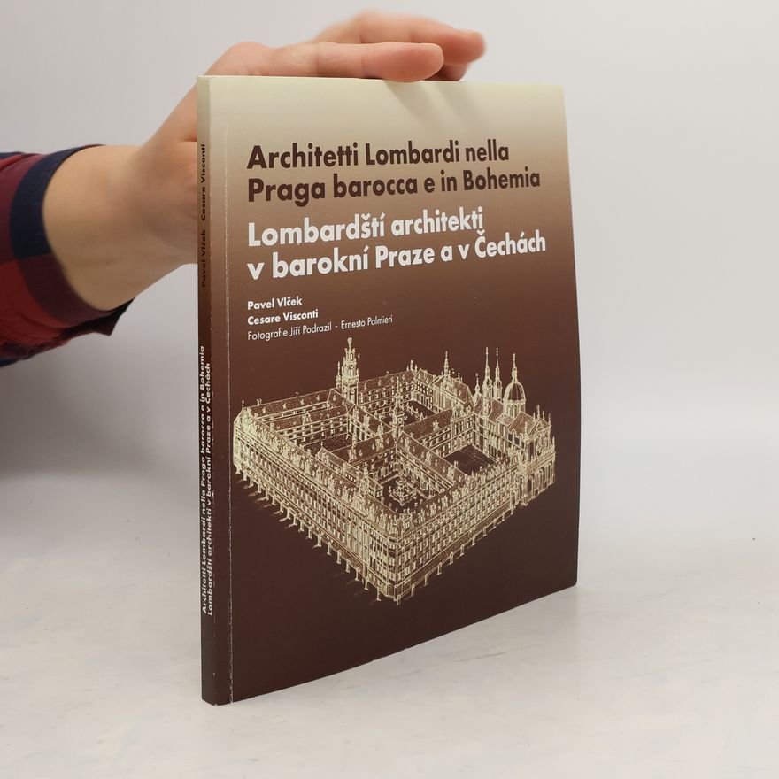 Kolektív autorov Architetti Lombardi nella Praga barocca e in Boemia. Lombardští architekti v barokní Praze a v Čechách
