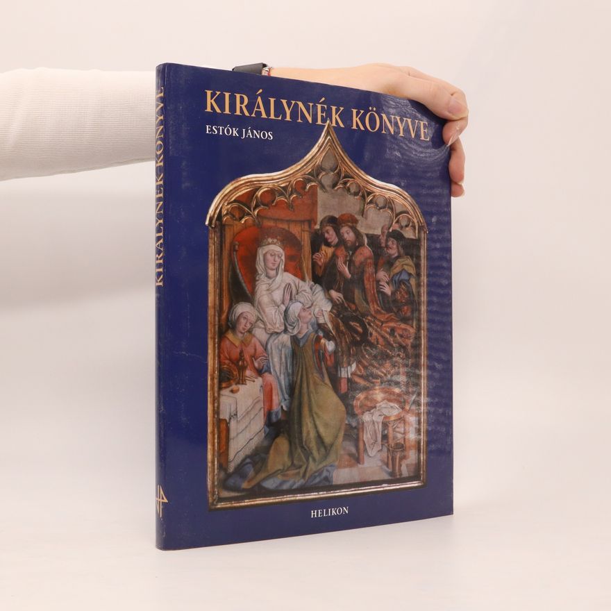 János Estók Királynék könyve