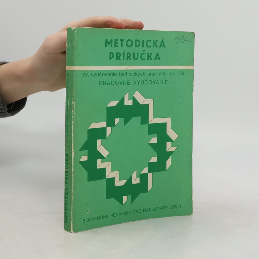 Collectif d'auteurs Metodická príručka na vyučovanie technickych prác v 8. roč. ZŠ
