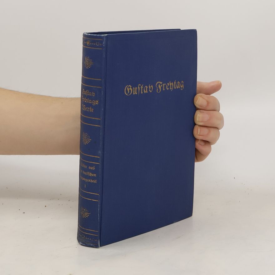Johannes Lemcke Gustav Freytags Werke 1