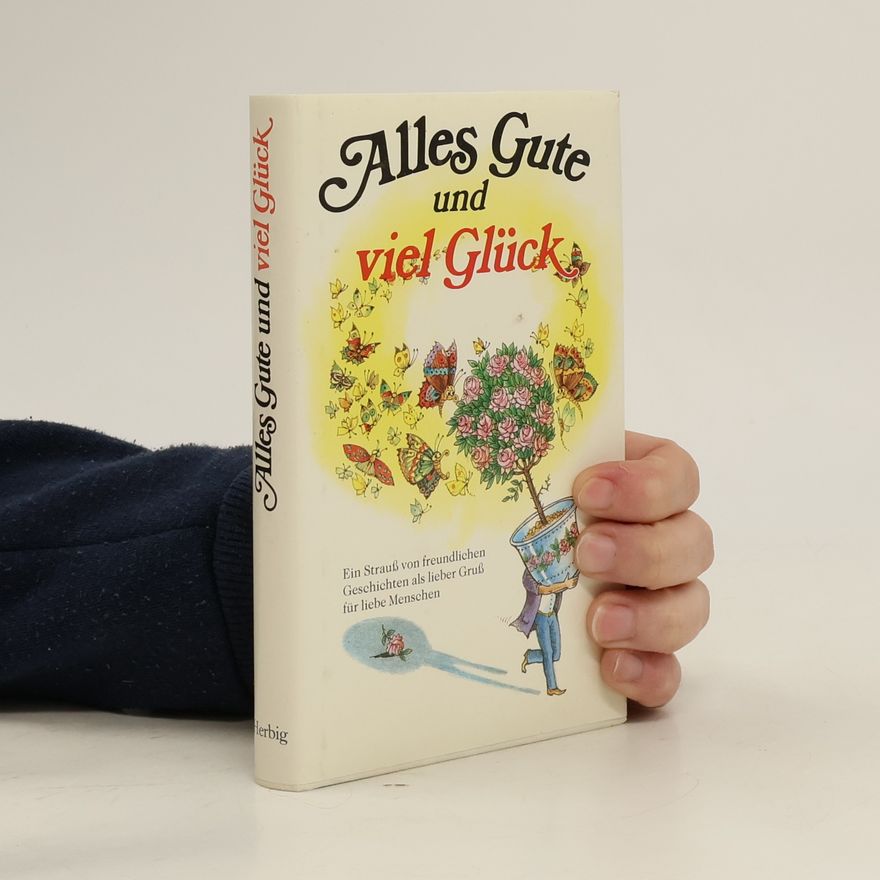Anneliese Rübesamen Alles Gute und viel Glück