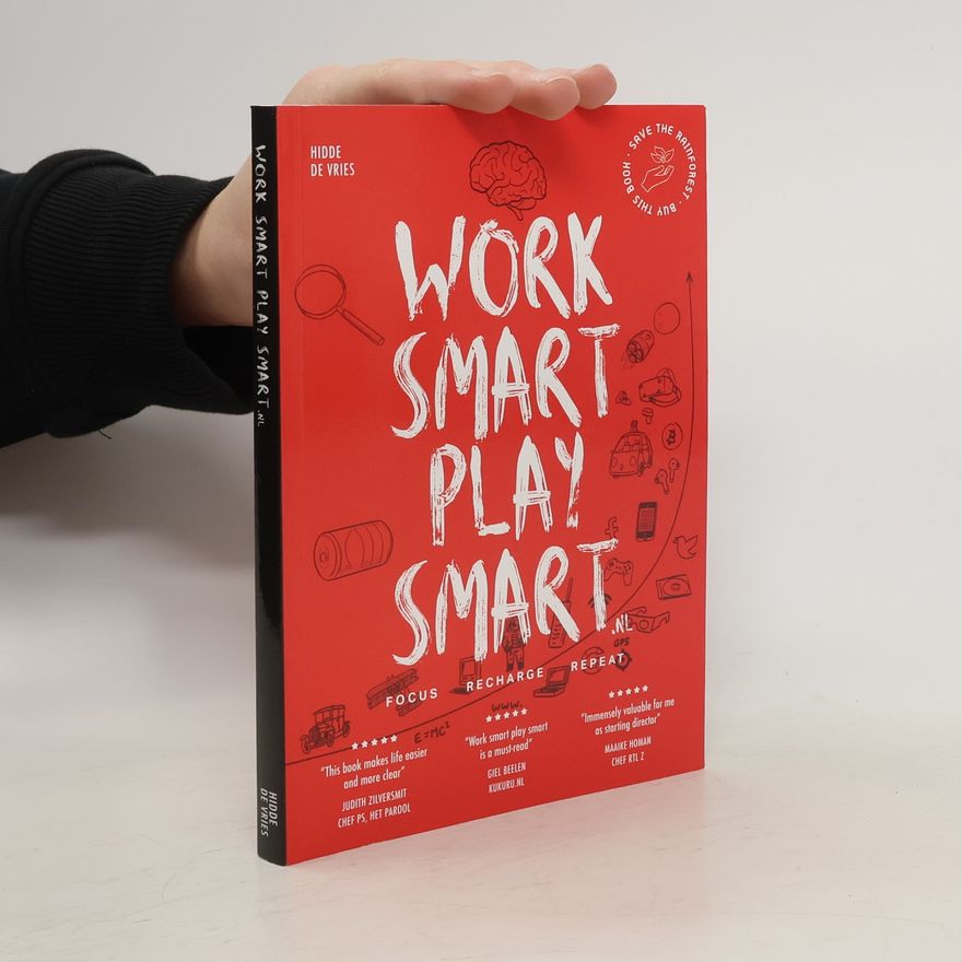 Hiddie de Vries Work Smart Play Smart.nl