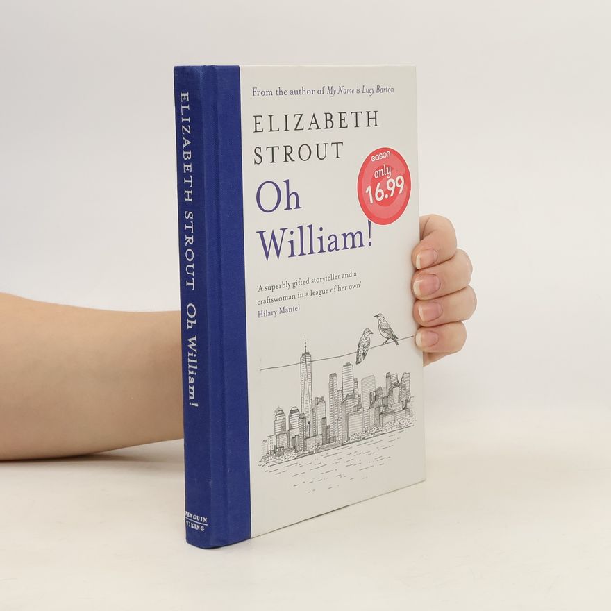 Elizabeth Strout Oh William! :