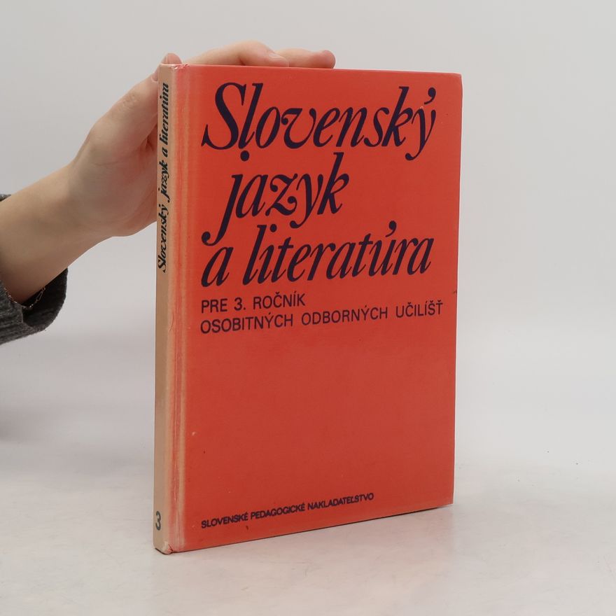 Various authors Slovenský jazyk a literatúra pre 3. ročník odborných učilíšť