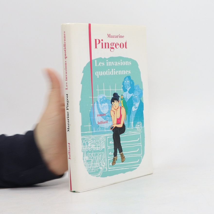 Mazarine Pingeot Les invasions quotidiennes