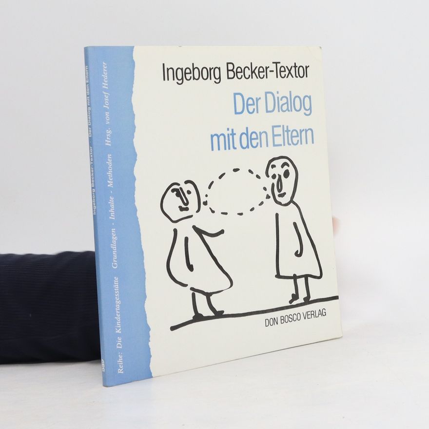 Ingeborg Becker Textor Der Dialog mit den Eltern