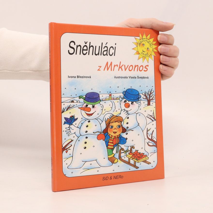 Ivona Březinová Sněhuláci z Mrkvonos