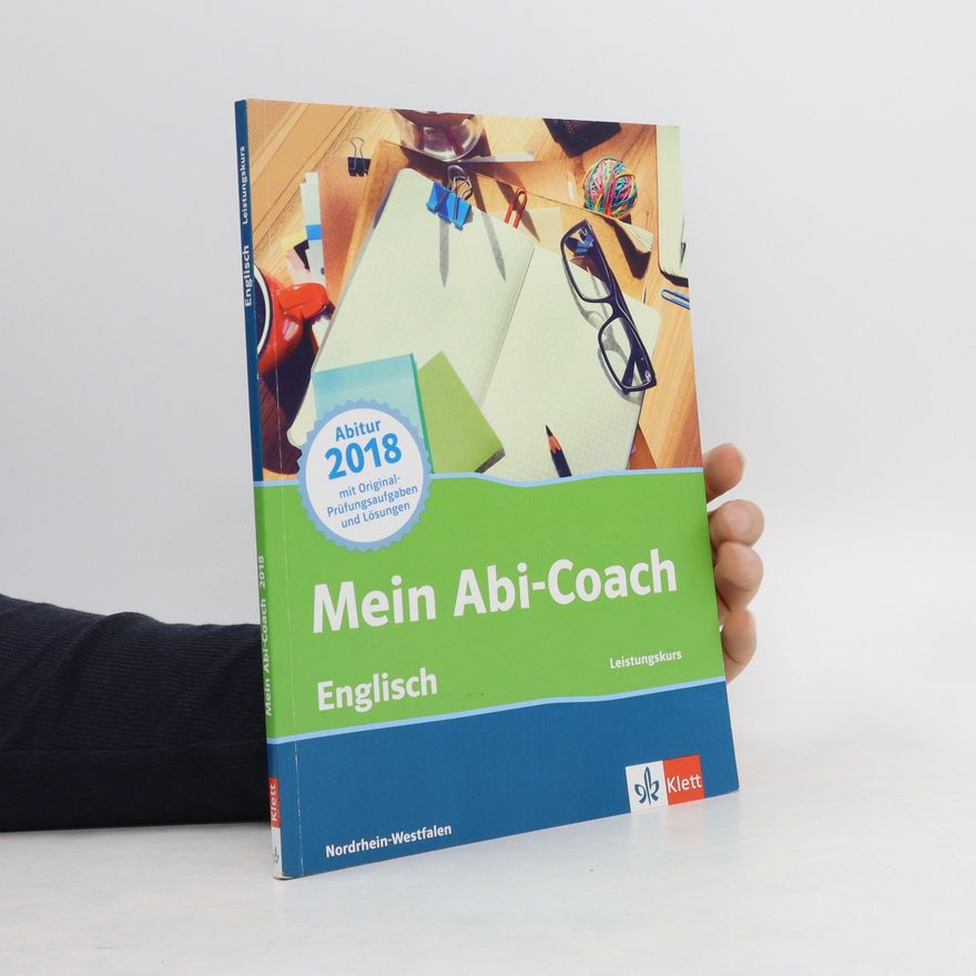Autorenkollektiv Mein Abi-Coach Englisch 2018 Leistungskurs, Ausgabe Nordrhein-Westfalen