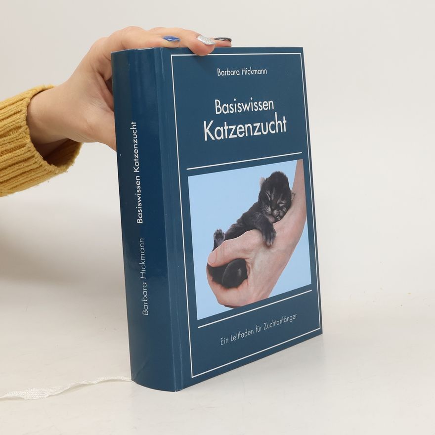 Barbara Hickmann Basiswissen Katzenzucht