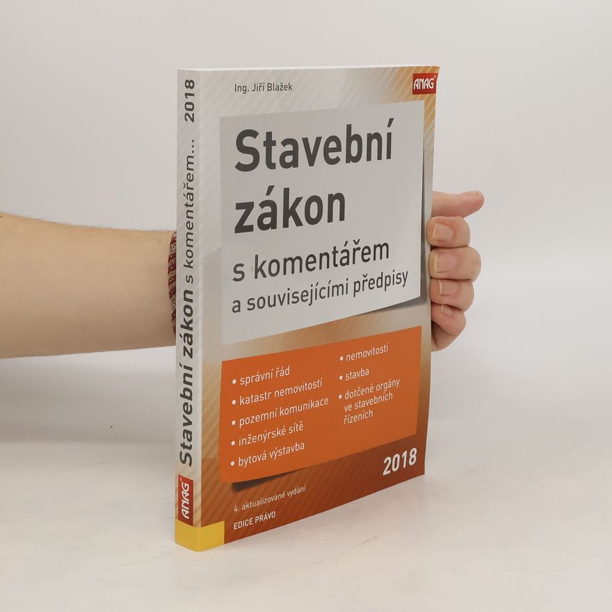 Jiří Blažek Stavební zákon s komentářem a souvisejícími předpisy 2018 - 4.akt.vydání