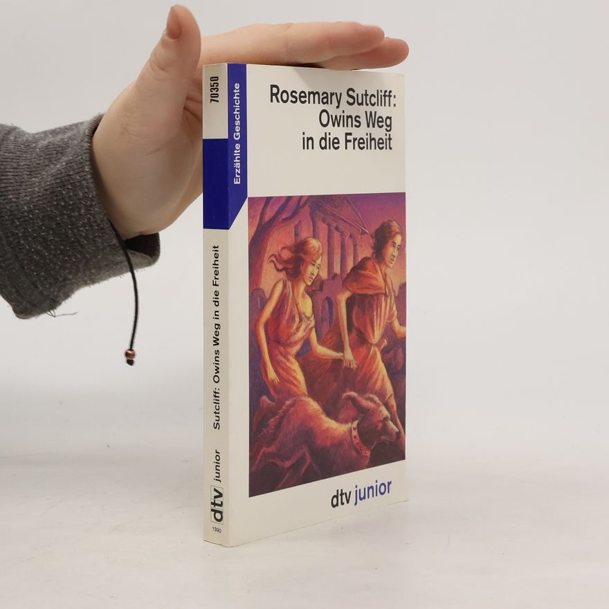 Rosemary Sutcliff Owins Weg in die Freiheit