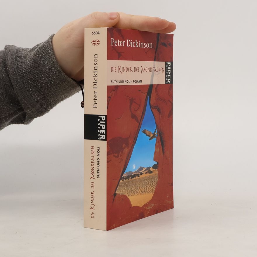 Peter Dickinson Suth und Noli. Die Kinder des Mondfalken