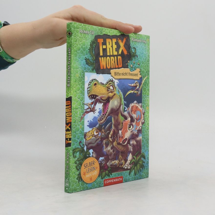 Jochen Till T-Rex World (Leseanfänger, Bd. 1)