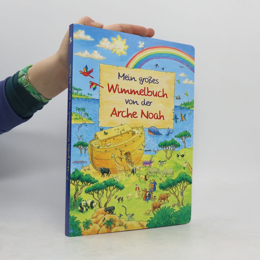 Vera Lörks Mein großes Wimmelbuch von der Arche Noah