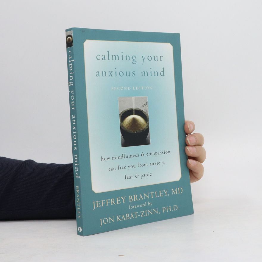 Jeffrey Brantley Calming Your Anxious Mind