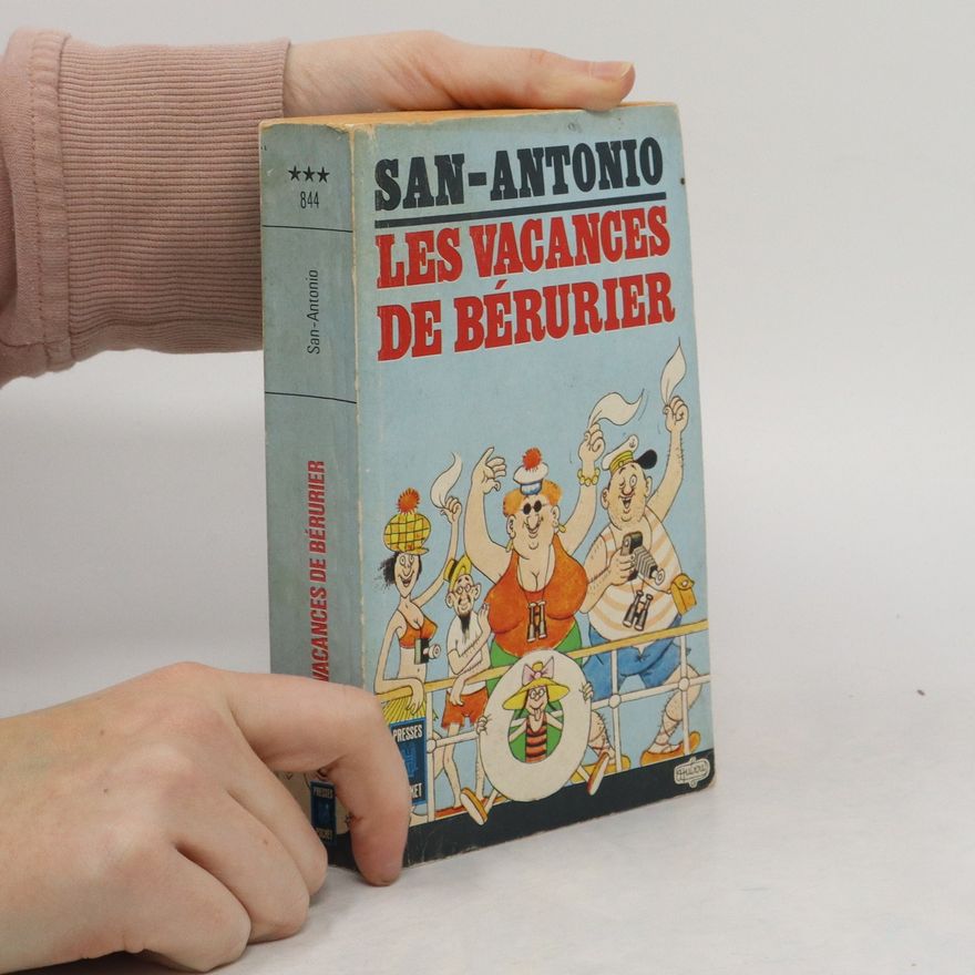San-Antonio Les vacances de Bérurier