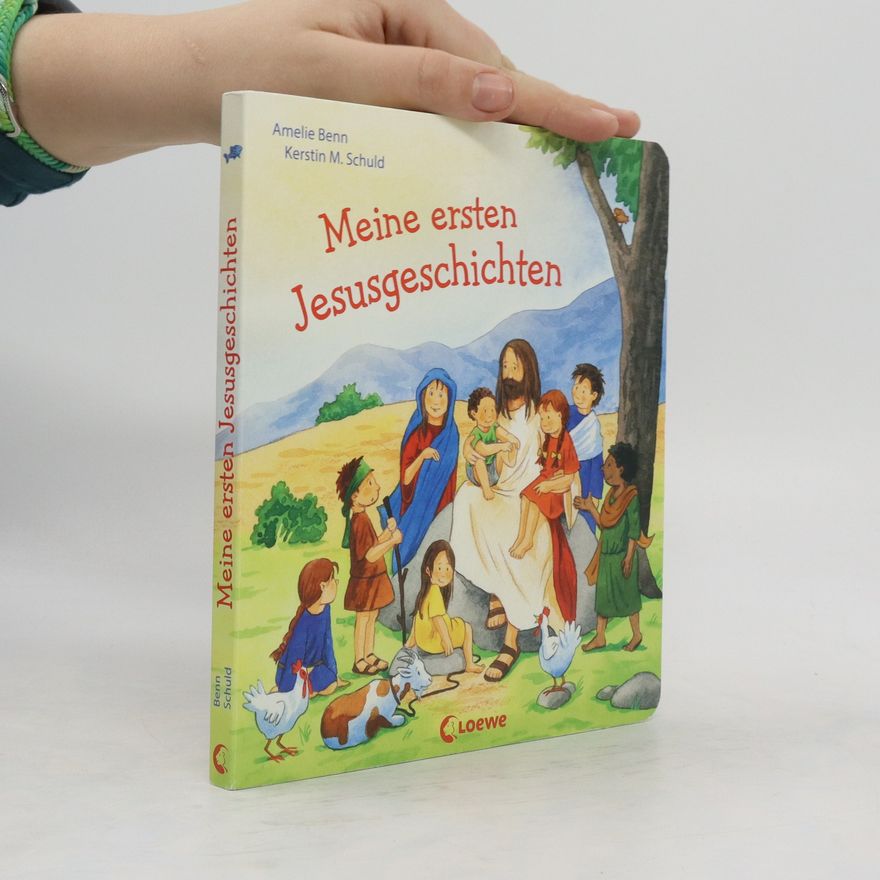 Amelie Benn Meine ersten Jesusgeschichten