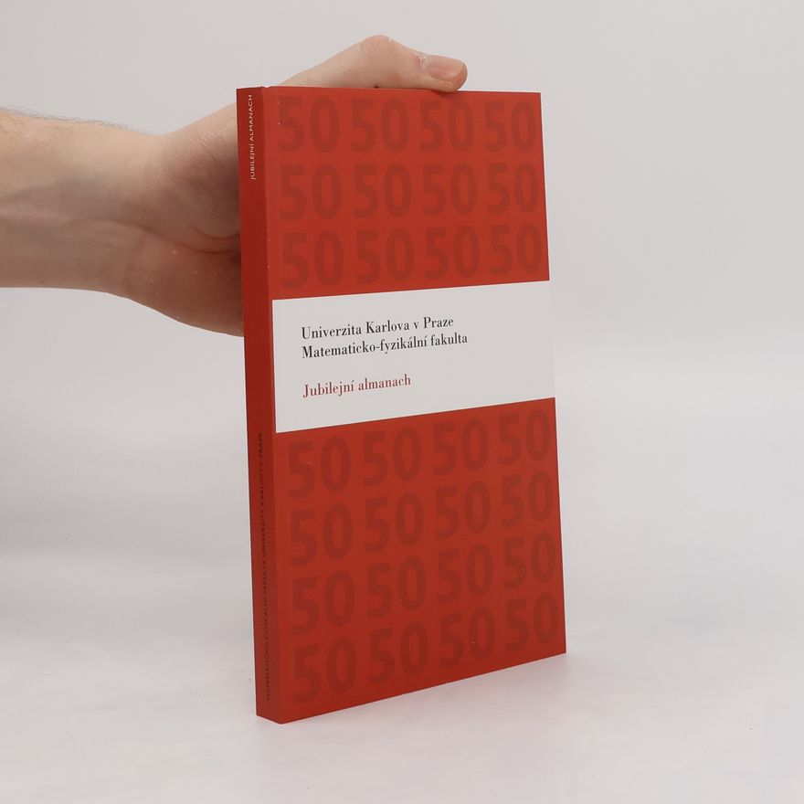 Autorenkollektiv Univerzita Karlova v Praze - Matematicko-fyzikální fakulta: Jubilejní almanach