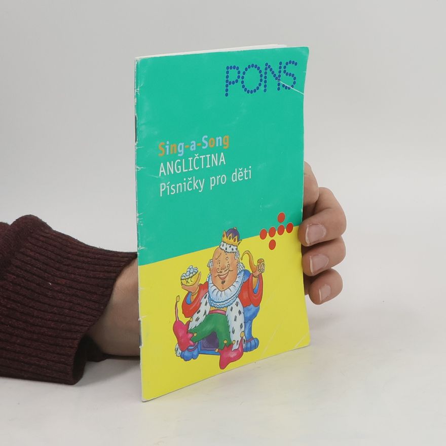 Autorenkollektiv Sing-a-song angličtina. Písničky pro děti