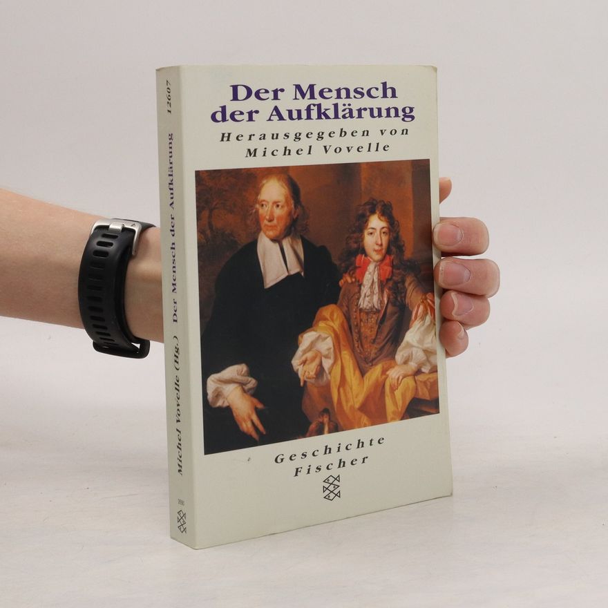 Michel Vovelle Der Mensch der Aufklärung