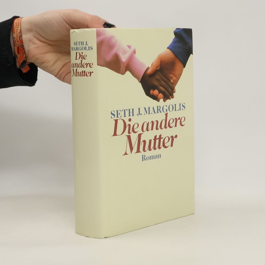 Seth J. Margolis Die andere Mutter