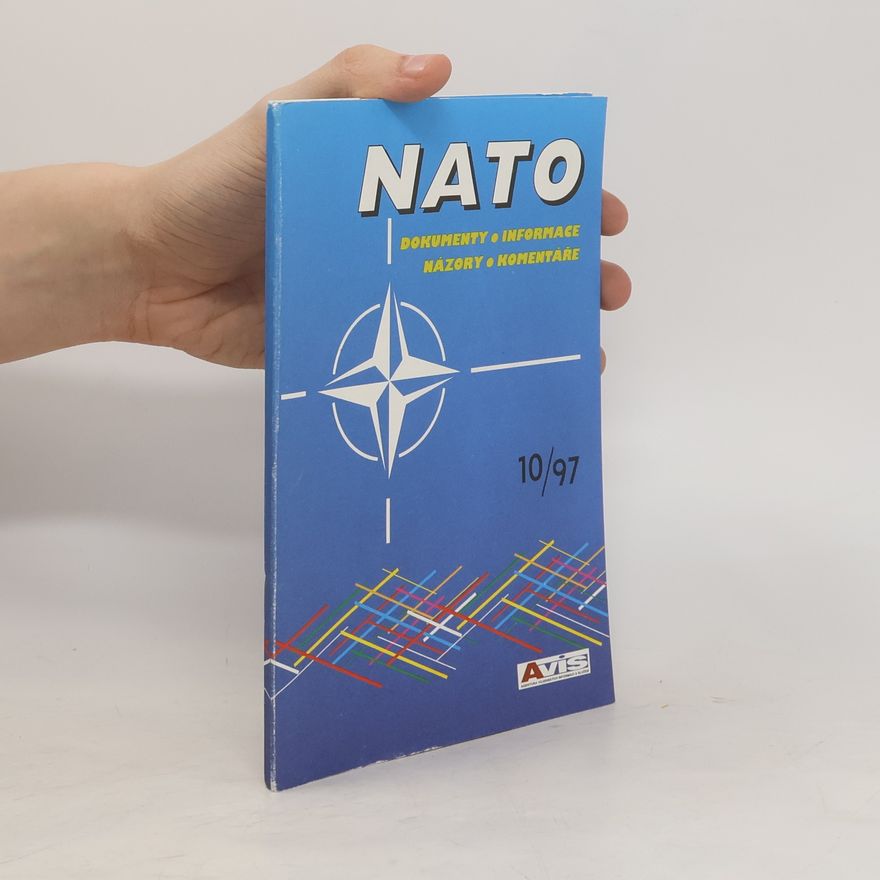 Various authors NATO: dokumenty, informace, názory, komentáře 10/97
