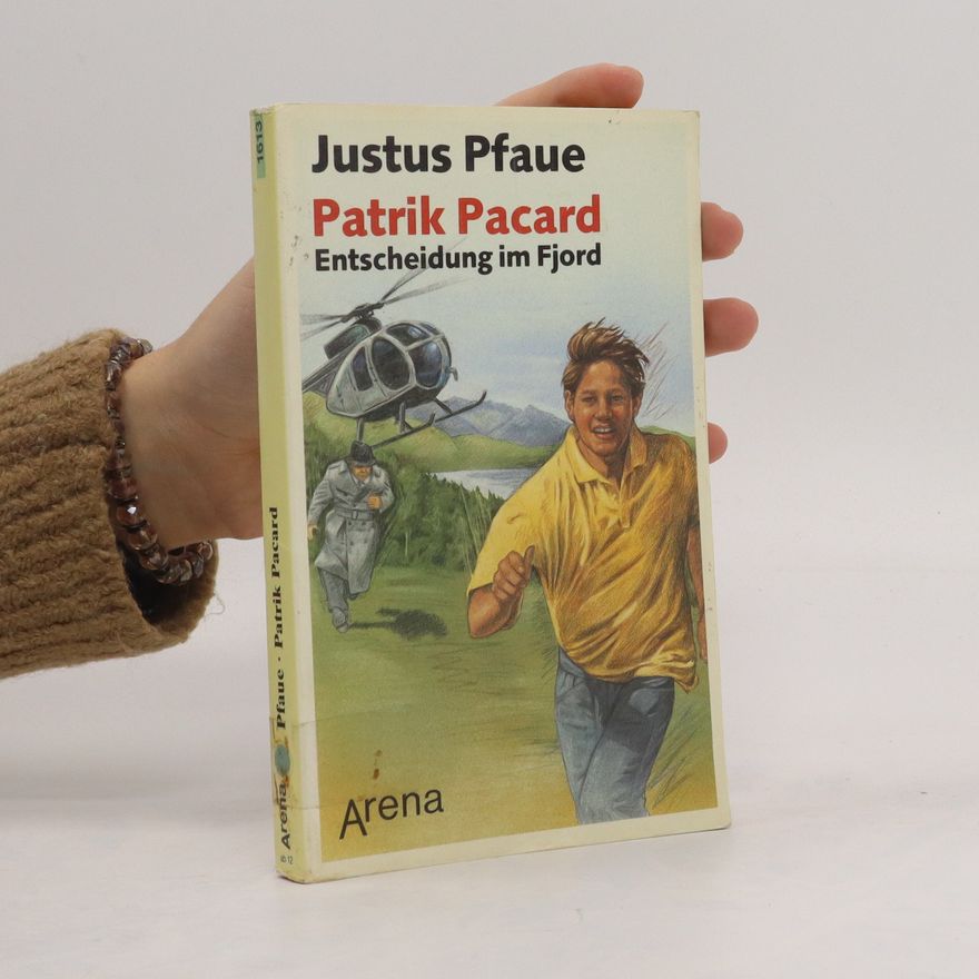 Justus Pfaue Patrik Pacard. Entscheidung im Fjord