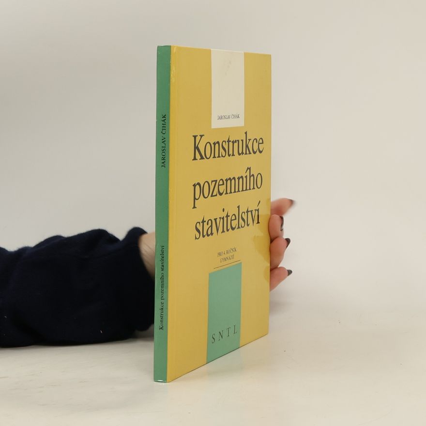 Jaroslav Čihák Konstrukce pozemního stavitelství pro 4. roč. gymnázií
