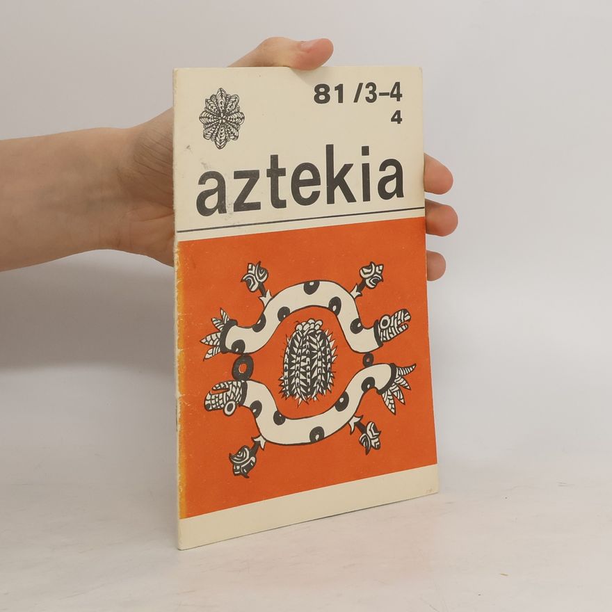 Kolektiv autorů Aztekia 81/3-4