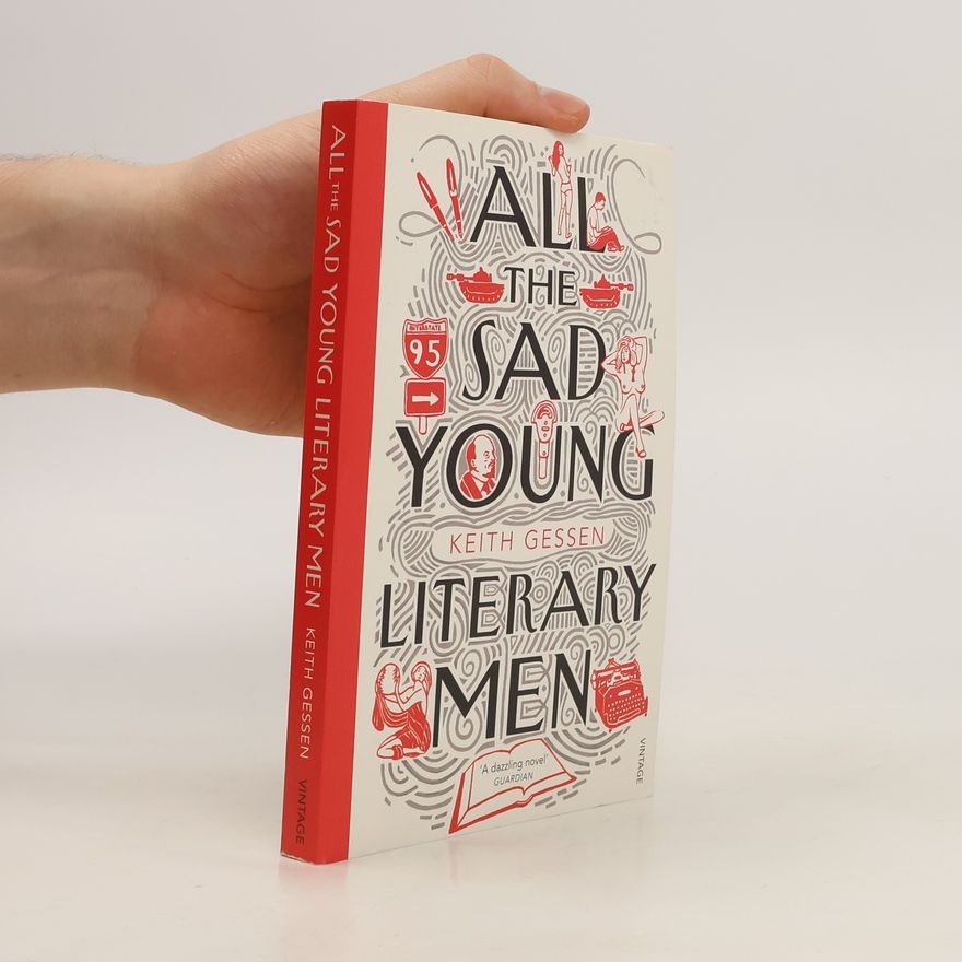 Keith Gessen All the Sad Young Literary Men