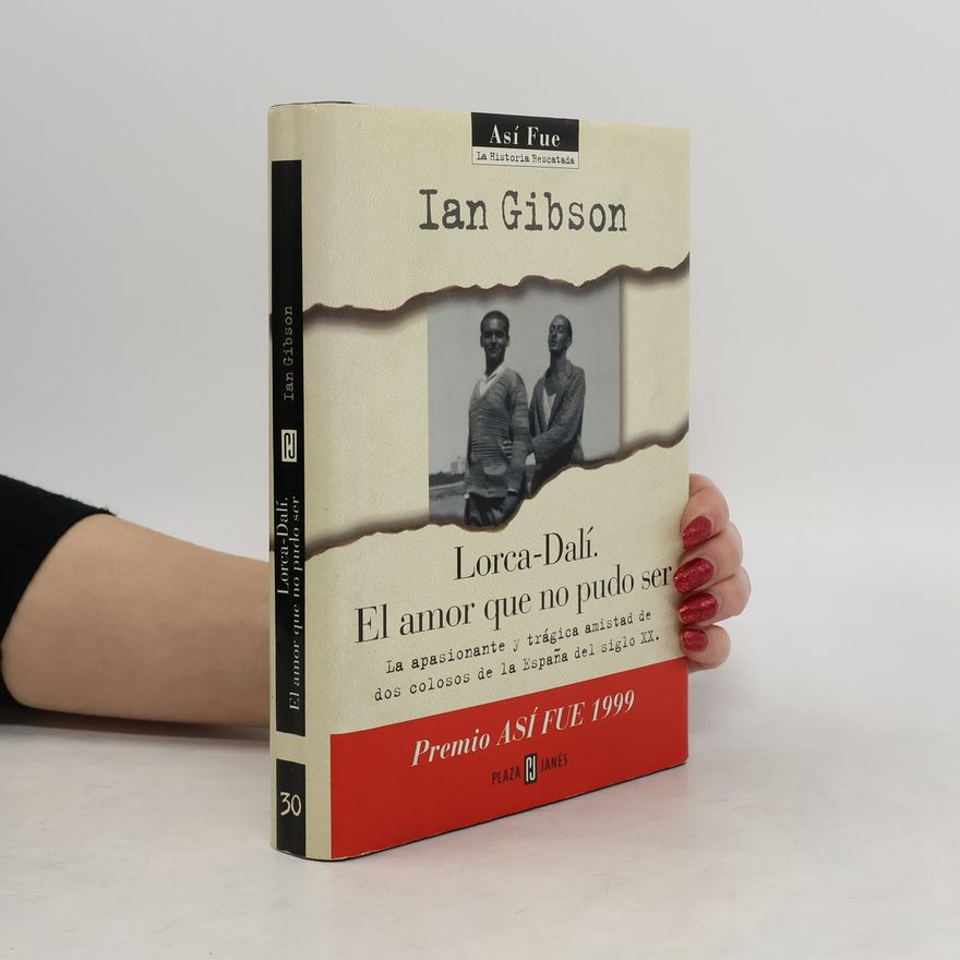 Ian Gibson Lorca-Dalí. El amor que no pudo ser