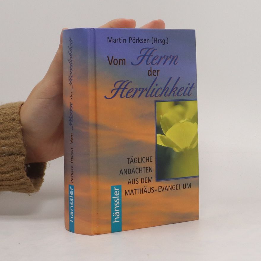 Martin Pörksen Vom Herrn der Herrlichkeit