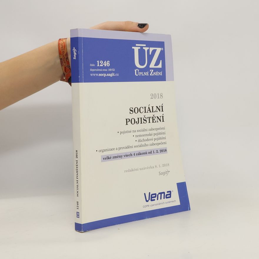 Kolektiv autorů Sociální pojištění : pojistné na sociální zabezpečení, nemocenské pojištění, důchodové pojištění, organizace a provádění sociálního zabezpečení : velké změny všech 4 zákonů od 1. 2. 2018 : redakční uzávěrka 8. 1. 2018